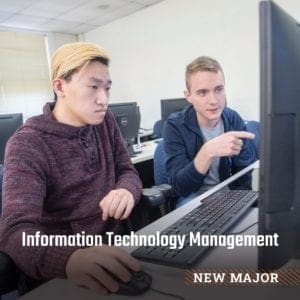Students working at a computer with the text "Information Technology Management - New Major" underneath. Click to go to article about new program offerings.